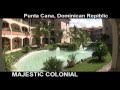 Majestic Colonial Punta Cana Vacations