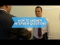How To Answer Interview Questions