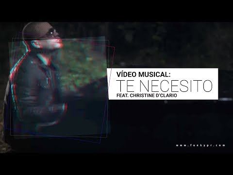Funky - Artista: FUNKY Featuring CHRISTINE D'CLARIO Canción: TE NECESITO Album: RESET Dirigido y Editado por: Luis Marrero Director de Fotografía: Gustavo Ortega Asi...