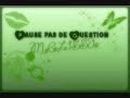 Pose pas de question Melissa