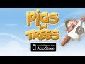 Pigs In Trees