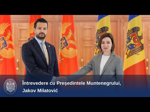 Președinta Maia Sandu a avut o întrevedere cu Președintele Muntenegrului, Jakov Milatović