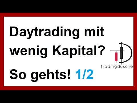 Daytrading mit kleinem Startkapital so gehts 1/2