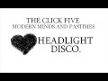 The Click Five - Headlight Disco The Click Five - Headlight Disco