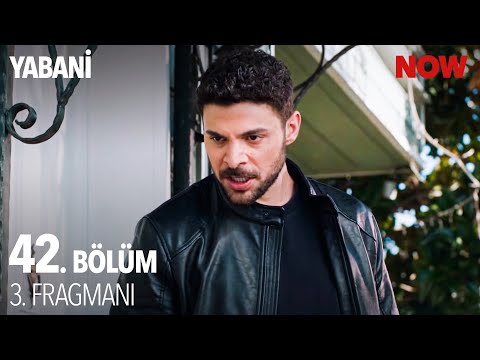 Yabani 42. Bölüm 3. Fragmanı                                                                                                                                                                                                                              