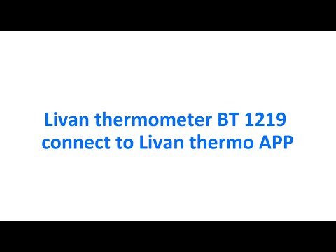 Livan thermometer BT 1219 CONNECT TO Livan thermo APP