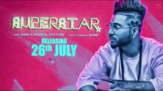 SUPERSTAR (Full Video Song)  Sukh-E Muzical Doctor