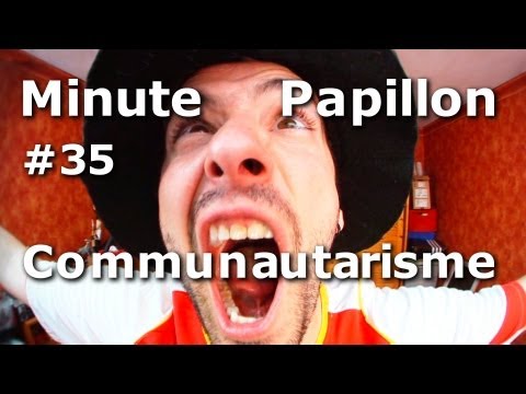 Minute - Le communautarisme, c'est le furoncle au cul de Robinson Crusoé, soit il se lie d'amitié avec, soit, il se le soigne et se condamne à vivre seul !!! (sympath...