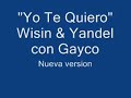 Yo te quiero - Winsin & Yandel con Gayco. New version