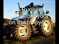 suomen yksi suosituimman huumori miehen laulu traktoripyora on traktoripyora... en ole aivan varma onko tuo laulun nimi...
enjoy!