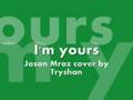 videos de i'm your by jason mraz (cover by Tryshan)