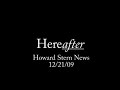Hereafter Musical News Coverage On Howard Stern Sirius Channel