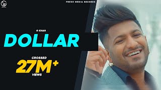 DOLLAR  G KHAN FT GARRY SANDHU  FULL OFFICIAL VIDE