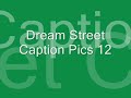 Dream Street- Caption Pics 12- It Happens Everytime