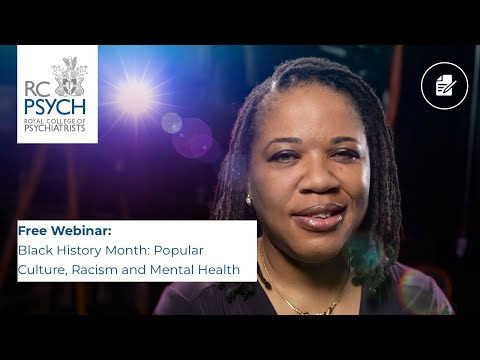 RCPsych Members Webinar 28 October 2021, Black History Month: Popular culture, racism and mental health