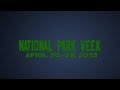 National Park Week 2013 - YouTube