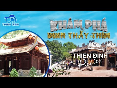 Khám Phá Dinh Thầy Thím