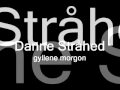 Danne stråhed - Gyllene Morgon