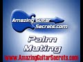 Amazing Guitar Secrets - Palm Muting for Guitar