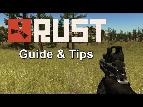rust - A beginners guide to some of the basics of Rust. Rust Website: http://www.playrust.com/ Garry Newman Blog: http://garry.tv/ Force Strategy Gaming: http://www...