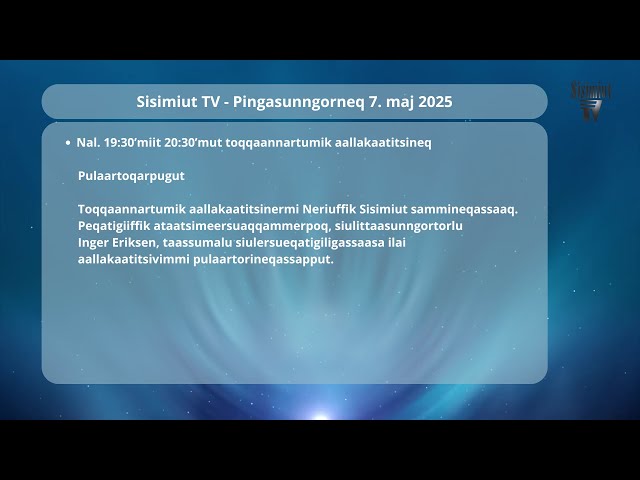 Sisimiut TV - Livestream lokal tv 07.05.2025
