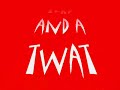 lyrics to shit piss fuck cunt cocksucker motherfucker tits fart turd and a twat