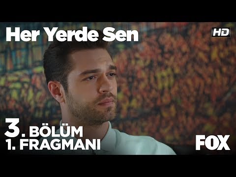 Her Yerde Sen 3. Bölüm Fragmanı                                                                                                                                                                                                                           