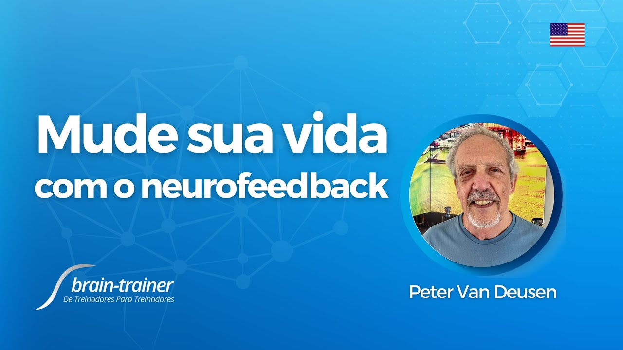 Mude sua vida com neurofeedback (Brain-Trainer Estados Unidos) Peter Van Deusen