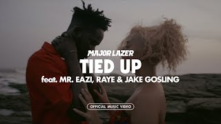 Major Lazer - Tied Up ft. Mr. Eazi, Raye and Jake Gosling