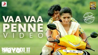 Uriyadi 2 - Vaa Vaa Penne Video (Tamil)  Vijay Kum