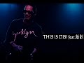 KNZZ - THIS IS DIS! feat 敵刺 pro.BUSHMIND(18PRODUCTION INC.)