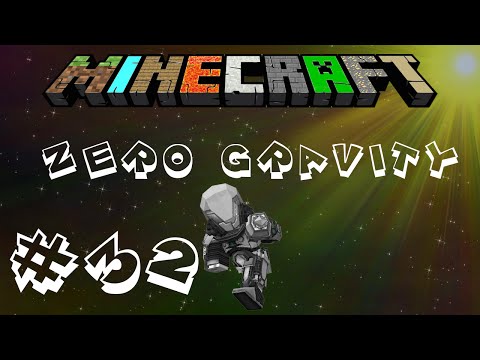 Minecraft | FTB: Unleashed | Zero Gravity #32 Ship-ception