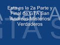 GTA San Andreas:Misterios Verdaderos!!! (2a Parte y Final)
