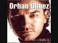 Orhan olmez - Sustu Umudum 2008 Orhan olmez - Sustu Umudum 2008