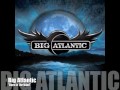 Click here to watch this video Big Atlantic | 