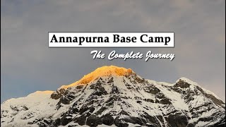 Annapurna Base Camp (ABC) Trek || The Complete Journey (4130m)|| Nepal