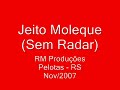jeito moleque   sem radar   pelotas   rs