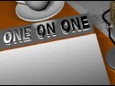 ONE ON ONE