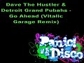 Dave The Hustler & Detroit Grand Pubahs - Go Ahead