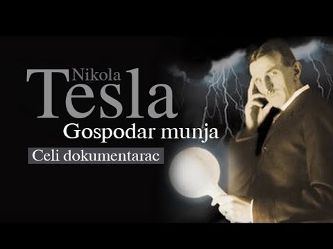 NIKOLA TESLA -- Dokumentarac "Gospodar munja"