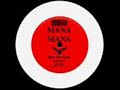Mana Mana -  Totuus Palaa