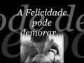 Sobre a Felicidade