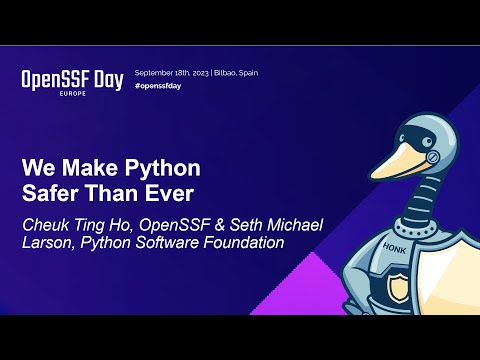 OpenSSF Day - We Make Python Safer Than Ever