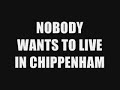 WHY IS PROPERTY SO CHEAP IN CHIPPENHAM?