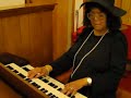 MADAME ELENORE HOLLY PLAYS AGAIN! \"HOW GREAT THOU ART!\" #3