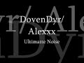 DovenDyr/Alexxx - Ultimate Noise DovenDyr/Alexxx - Ultimate Noise