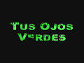 tus ojos verdes   mojinos escozios   hulk
