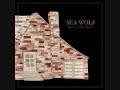 Sea Wolf – Leaves In The River