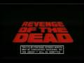 Revenge of the Dead TV Spot