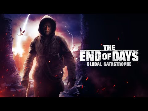 The End of Days: Global Catastrophe [2021] Full Movie